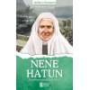 Nene Hatun - Tarihte İz Bırakanlar
