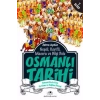 Neşeli, Keyifli, Macera Ve Bilgi Dolu Osmanlı Tarihi -7. Kitap