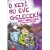 O Kedi Bu Eve Gelecek