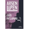 Obüs Patlaması - Arsen Lüpen