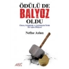 Ödülü De Balyoz Oldu