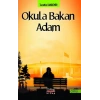 Okula Bakan Adam