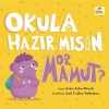 Okula Hazır Mısın Mor Mamut? (ciltli)