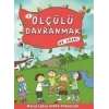 Ölçülü Davranmak Ne Güzel