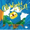 Oli Wants To Fly!