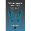 Ölümden Önce Son Çıkış