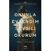 Onunla Evlendim Sevgili Okurum (ciltli)