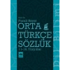 Orta Türkçe Sözlük 11-16. Yüzyıllar