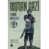 Osman Gazi Ve Yiğit Akıncıları