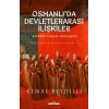 Osmanlıda Devletlerarası İlişkiler-2 (Ciltli)