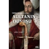 Osmanlıda Kriz Ve İsyan Sultanın Düşüşü
