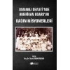 Osmanlı Devletinde Amerikan Boardun Kadın Misyonerleri