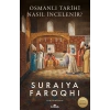 Osmanlı Tarihi Nasıl İncelenir?