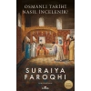 Osmanlı Tarihi Nasıl İncelenir?