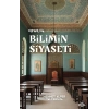 Osmanlı’da Bilimin Siyaseti