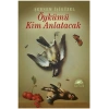 Öykümü Kim Anlatacak