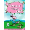 Özenle Yemek Ne Güzel