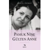 Pamuk Nine Gülten Anne