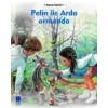 Pelin İle Arda Ormanda