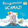 Penguenler Uçamaz! (ciltli)