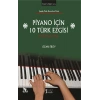 Piyano İçin 10 Türk Ezgisi