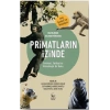 Primatların İzinde - Evrimsel, Tarihsel Ve Metodolojik Bir Bakış