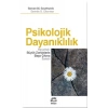 Psikolojik Dayanıklılık