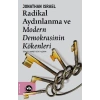 Radikal Aydınlanma Ve Modern Demokrasinin Kökenleri