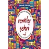 Renkler Şehri - Şahane Şehirler