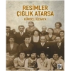 Resimler Çığlık Atarsa