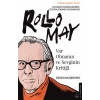 Rollo May - Var Olmanın ve Sevginin Kritiği