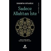 Sadece Allah’tan İste