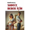 Sadece Bebek İçin