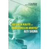 Sağlıkta Kalite Ve Mükemmellik Arayışı - Altı Sigma