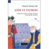 Şair Ve Patron - Patrimonyal Devlet Ve Sanat Üzerinde Bir İnceleme