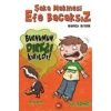Şaka Makinesi Efe Bacaksız 4. Kitap: Burnumun Direği Kırıldı