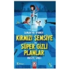 Samantha Spınner - Kırmızı Şemsiye Ve Süper Gizli Planlar