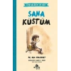 Sana Küstüm - Endişelerim Ve Ben