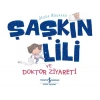 Şaşkın Lili Ve Doktor Ziyareti