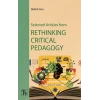 Selected Articles From Rethinking Critical Pedagogy