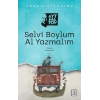 Selvi Boylum Al Yazmalım