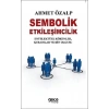Sembolik Etkileşimcilik