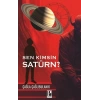 Sen Kimsin Satürn?