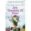 Sen Yanımda Ol Yeter