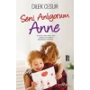 Seni Anlıyorum Anne