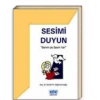Sesimi Duyun Benim De Sesim Var