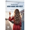 Sevda Kadere Yenik Düştü
