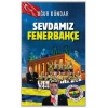 Sevdamız Fenerbahçe