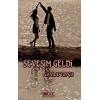 Sevesim Geldi