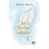 Sevil İle Yürekten Akanlar